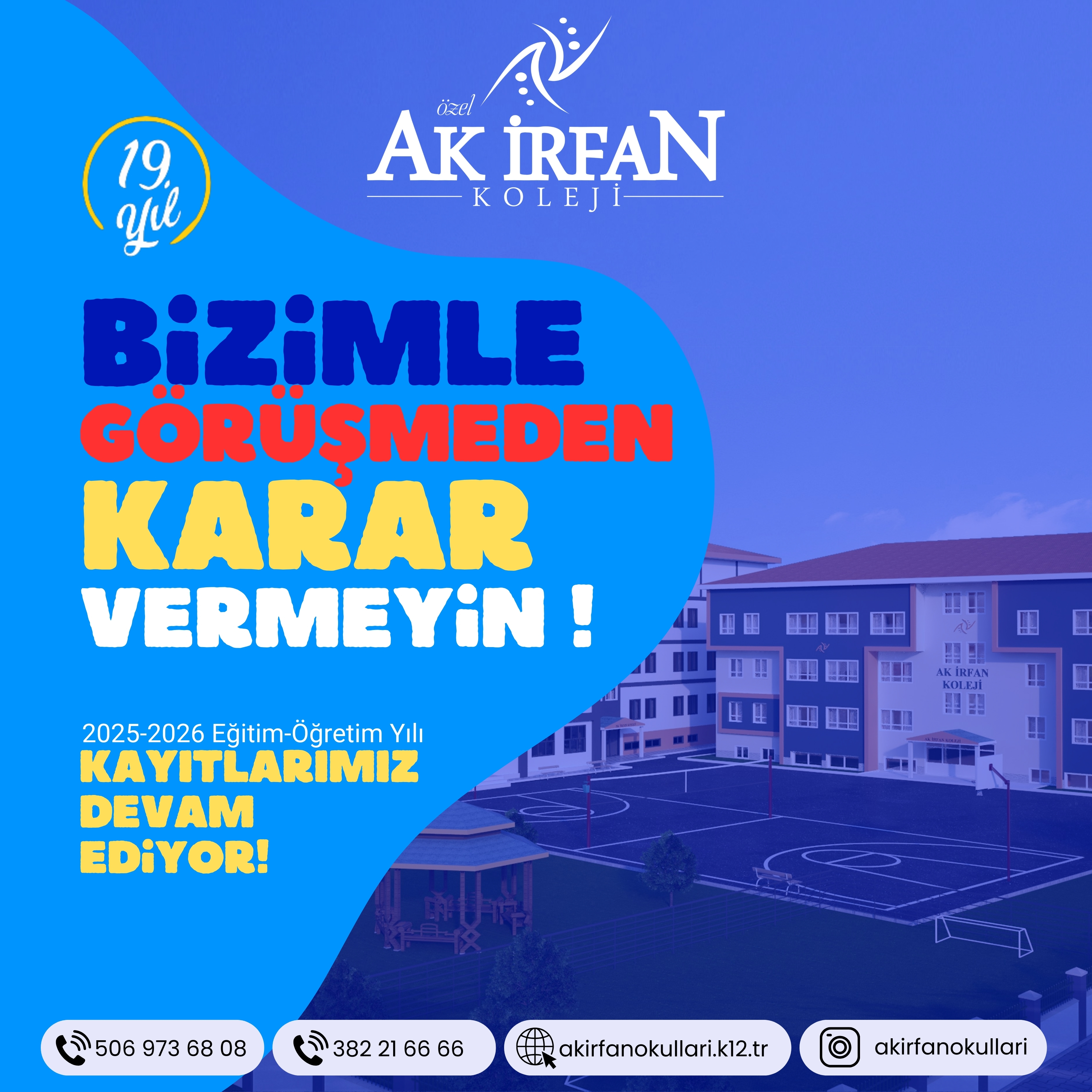 AK İRFAN KOLEJİ 2025-2026 EĞİTİM ÖĞRETİM YILI KAYITLARI DEVAM EDİYOR!